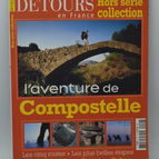 Détours en France - L'aventure de Compostelle - Hors série collection - livre