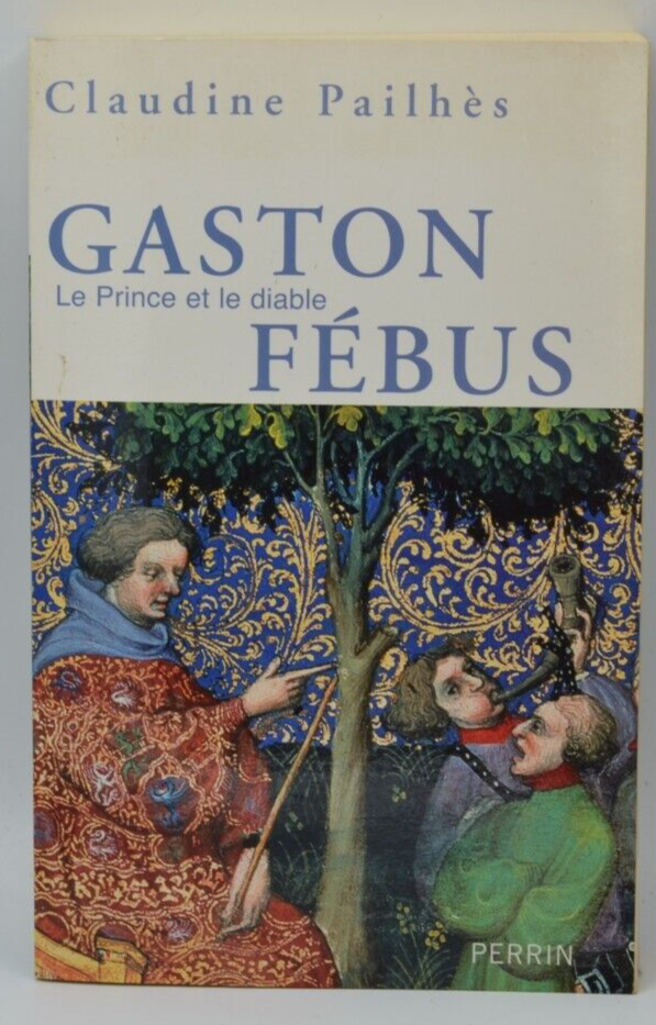 Gaston Phebus - Le prince et le diable - Claudine Pailhès - livre