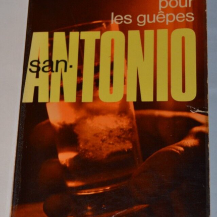 San-Antonio - Du sirop pour les guêpes - 1973 - SA5 216- livre