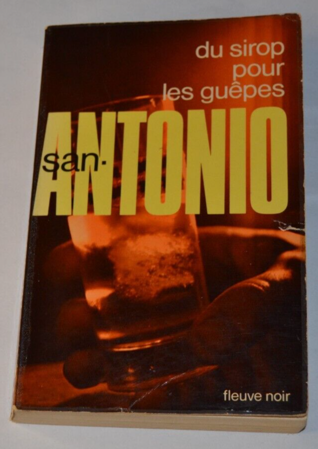 San-Antonio - Du sirop pour les guêpes - 1973 - SA5 216- livre