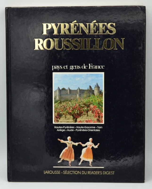 Pyrénées Roussillon - Pays et gens de France - livre