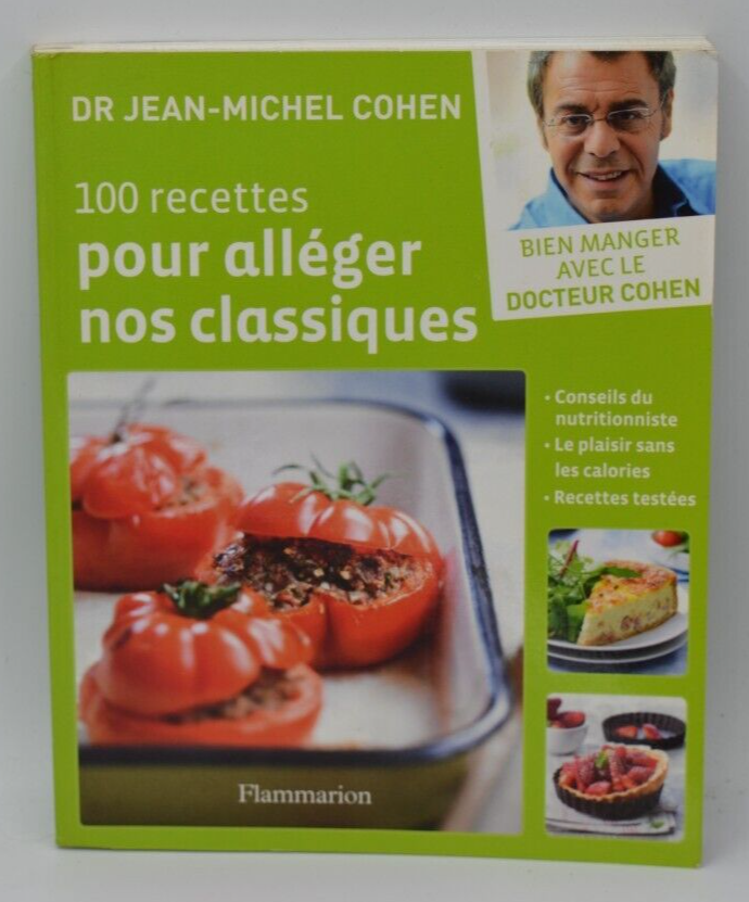 100 recettes pour alléger nos classiques - Dr Jean-Michel Cohen - livre