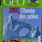 2007 l'année des pôles - geo - n°337 - revue - Geo magazine