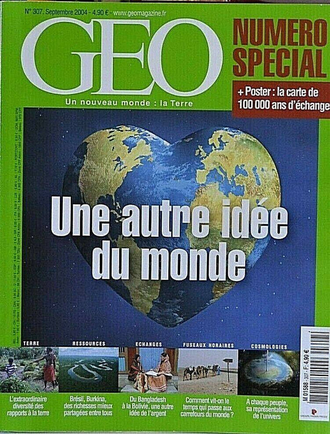 une autre idée du monde - geo - n°307 - revue - Geo magazine