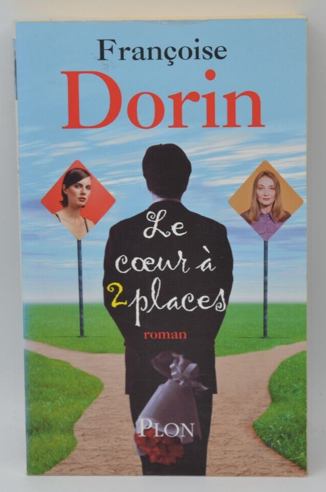 Le coeur a 2 places - Françoise Dorin - livre