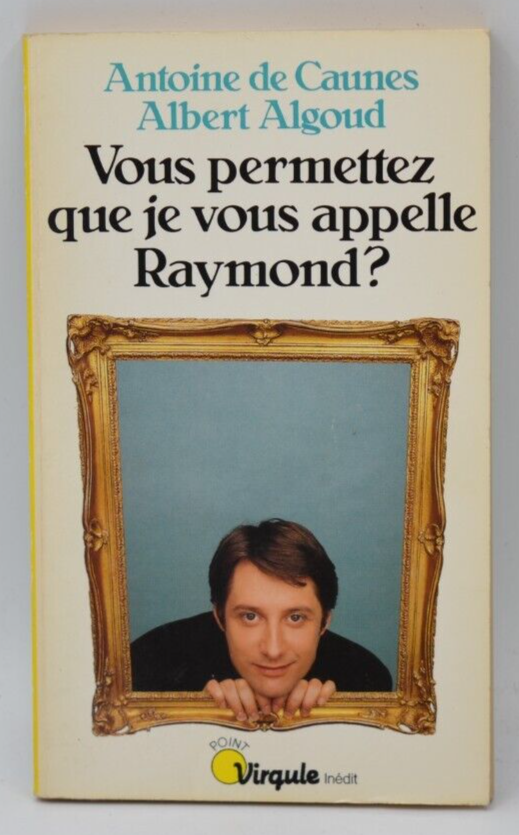 Darf ich Sie Raymond nennen? - Antoine de Caunes - Buch