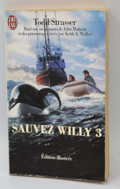 Sauvez Willy 3 - Todd Strasser - livre