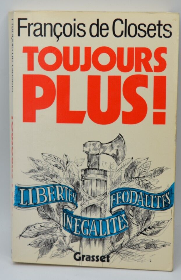 Toujours plus - François De Closets - livre