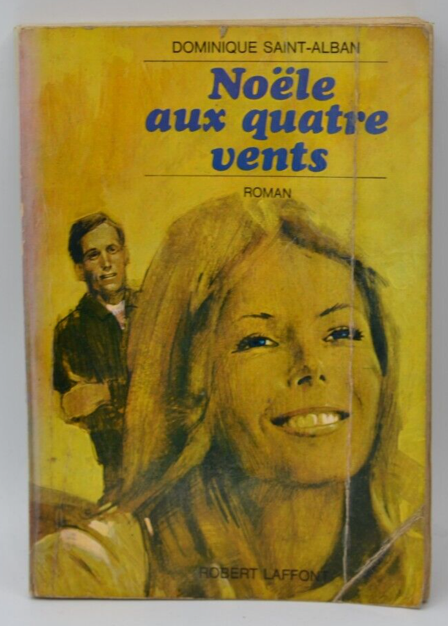 Noële in the Four Winds - Dominique Saint-Alban - book