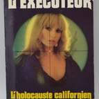 L'exécuteur - L'holocauste californien - Gérard De Villiers - livre