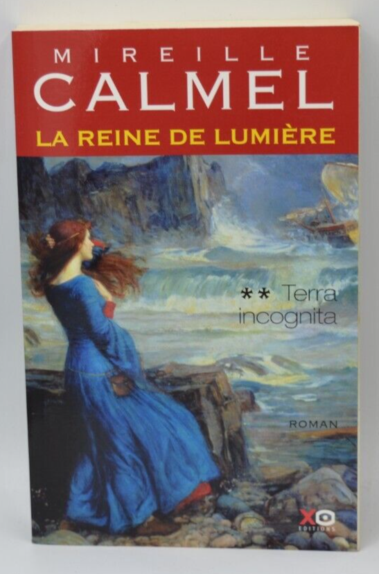 Die Königin des Lichts – Terra Incognita – Mireille Calmel – Buch