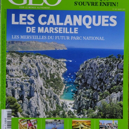 les calanques de Marseille - geo - n°385 - revue - Geo magazine
