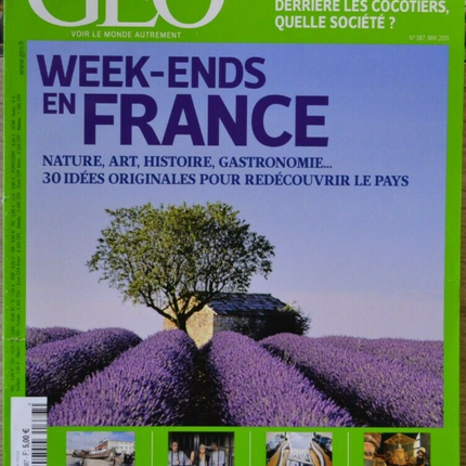 week-ends en France - geo - n°387 - revue - Geo magazine