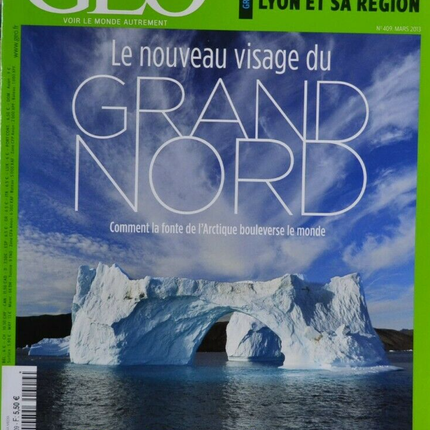 le nouveau visage du grand nord - geo - n°409 - revue - Geo magazine