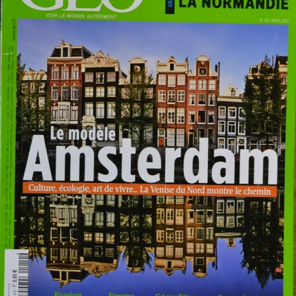 le modèle Amsterdam - geo - n°410 - revue - Geo magazine
