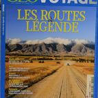 les routes de légende - geo - n°9 - voyage - revue - Geo magazine