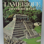 The World of Pre-Columbian America - Henri Stierlin - book