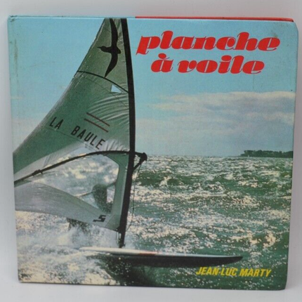 Planche à voile - Jean-Luc Marty - livre