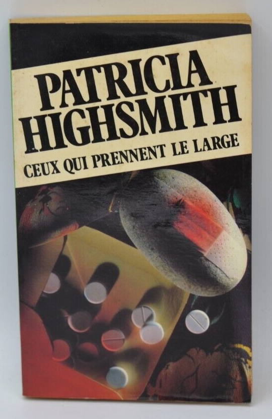 Ceux qui prennent le large - Patricia Highsmith - livre