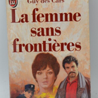 Die Frau ohne Grenzen - Guy des Cars - Buch