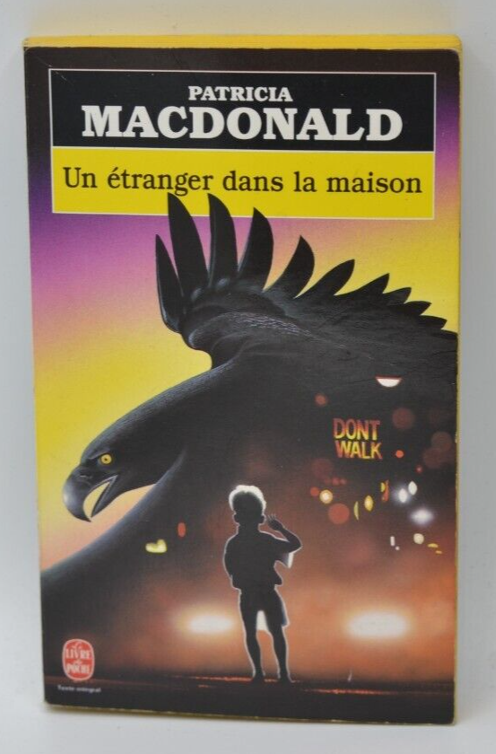 Un étranger dans la maison - Patricia Macdonald - livre