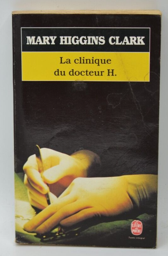 La clinique du docteur H - Mary Higgins Clark - livre