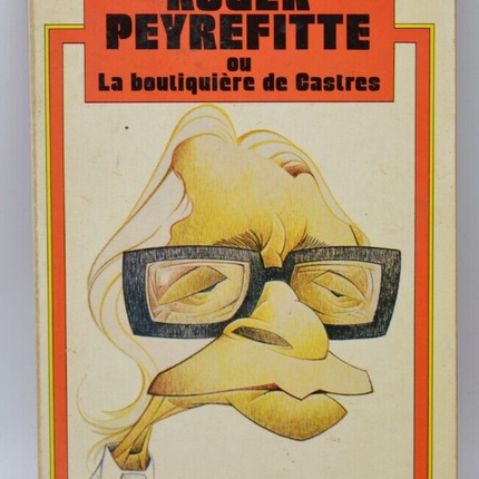 Roger Peyrefitte or the shopkeeper of Castres - Maurice Perisset - book