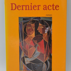 Dernier acte - Indira Mahindra - livre