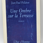 A Shadow on the Terrace - Jean-Paul Pellaton - book