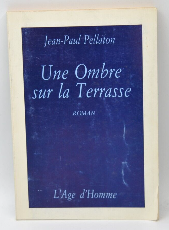 Ein Schatten auf der Terrasse - Jean-Paul Pellaton - Buch