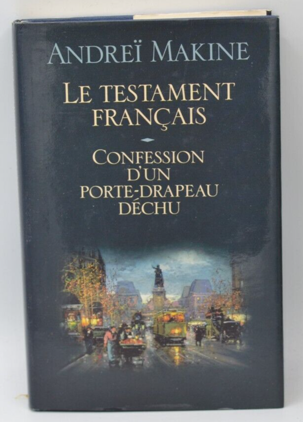 Das französische Testament - Andrei Makine - Bekenntnisse eines Fahnenträgers - Buch