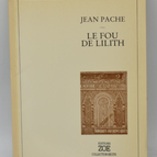 Le fou de Lilith - Jean Pache - livre