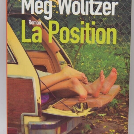 La position - Meg Wolitzer - livre