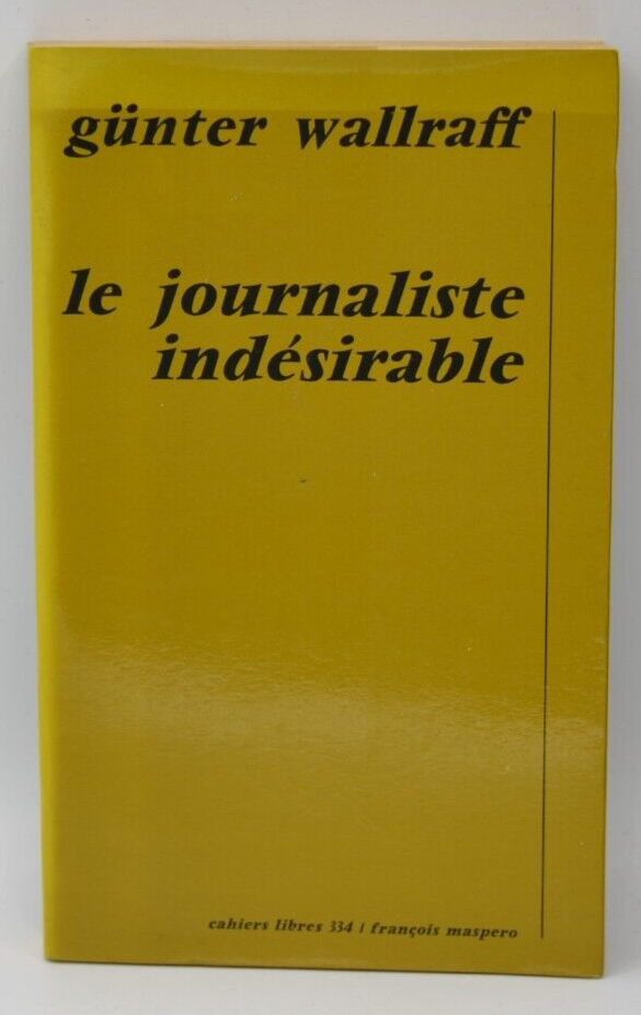 Der unerwünschte Journalist – Günter Wallraff – Buch