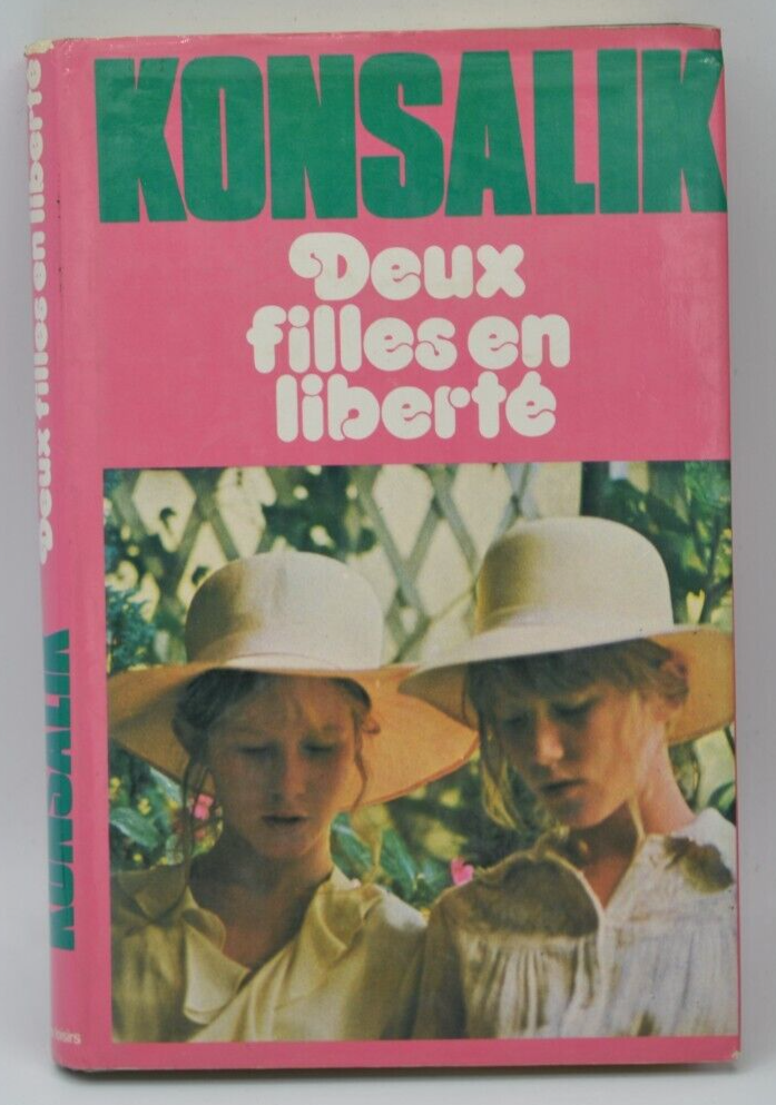 Deux filles en liberté - Konsalik - livre