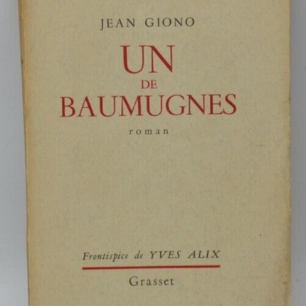 Un de Baumugnes - Jean Giono - 1942 - livre