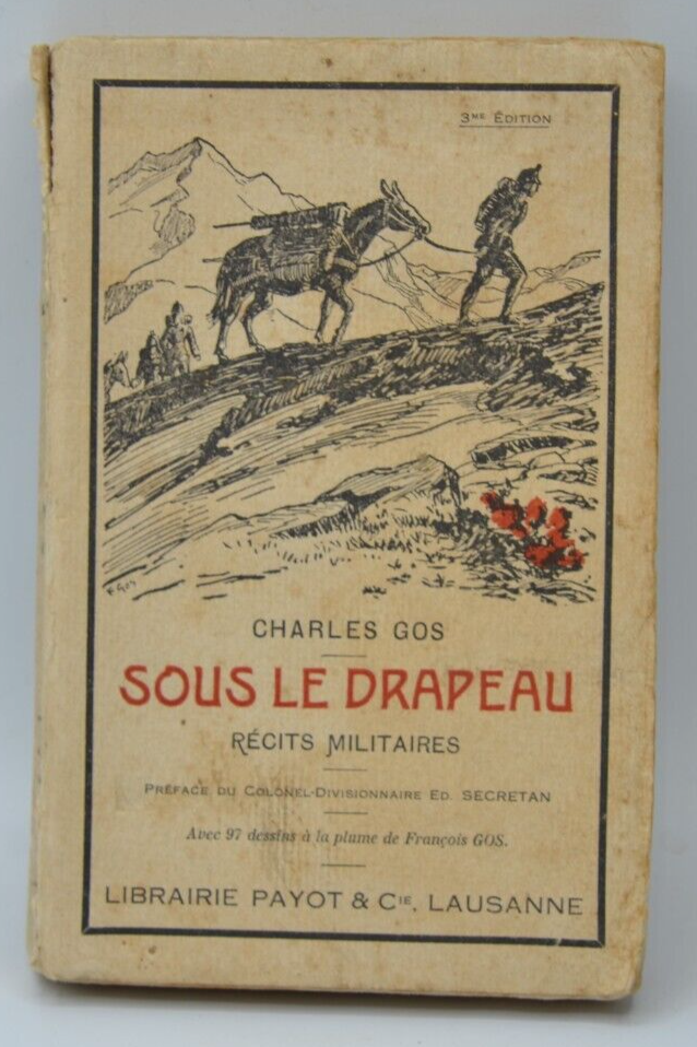 Sous le drapeau - Charles Gos - Récits militaires - 1913 - livre