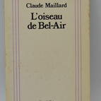 The Bird of Bel-Air - Claude Maillard - book