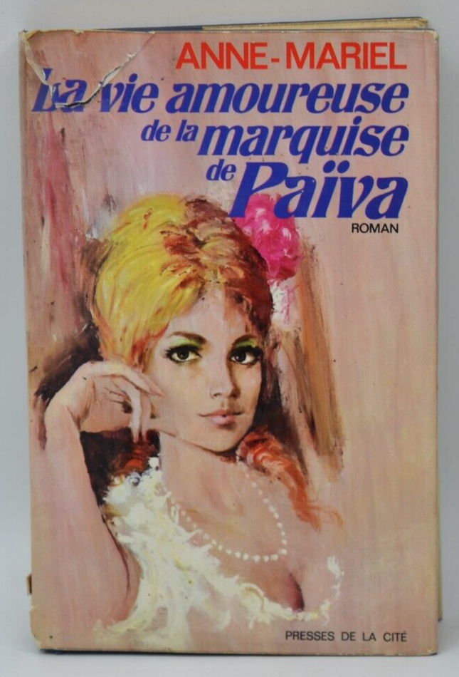 Das Liebesleben der Marquise de Païva - Anne-Mariel - 1972 - Buch