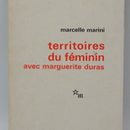 Territories of the Feminine with Marguerite Duras - Marcelle Marini - 1977 - book