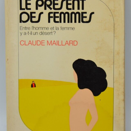 Le présent des femmes - Claude Maillard - 1977 - livre