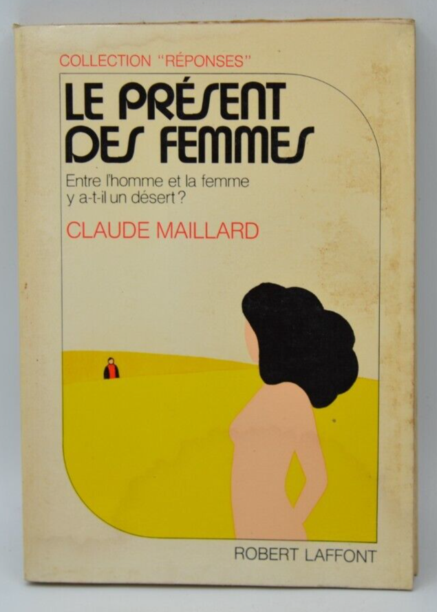 Die Gegenwart der Frauen - Claude Maillard - 1977 - Buch