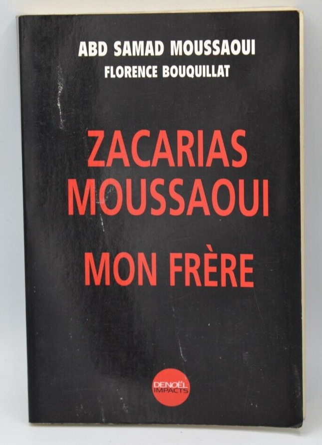Zacarias Moussaoui Mein Bruder – Abd Samad Moussaoui – Buch