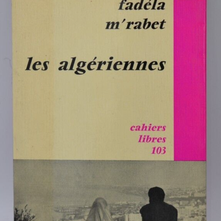 Algerische Frauen - Fadéla m'Rabet - 1967 - Buch