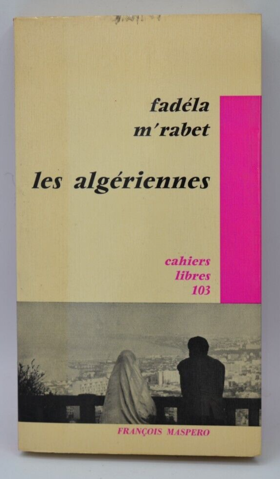 Algerische Frauen - Fadéla m'Rabet - 1967 - Buch