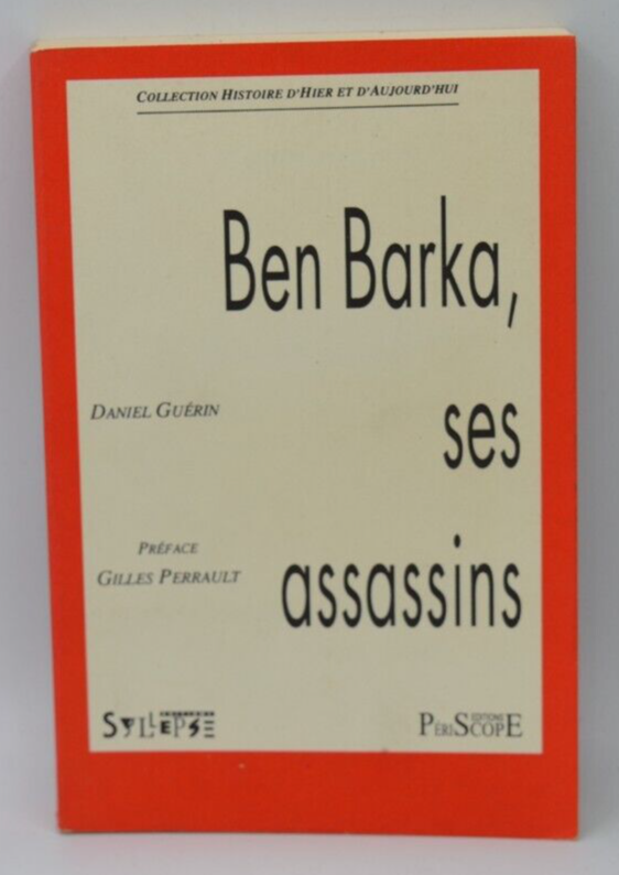 Ben Barka, ses assassins - Daniel Guérin - livre