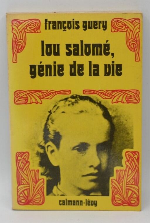 Lou Salomé, Genie des Lebens – François Guery – Buch