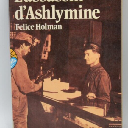 Ashlymine's Murderer - Felice Holman - book