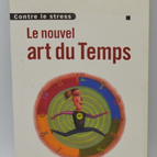 The New Art of Time - Servan-Schreiber - Against Stress - book