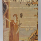 Mémoire privée mémoire collective dans l'Amérique pré-industrielle - livre